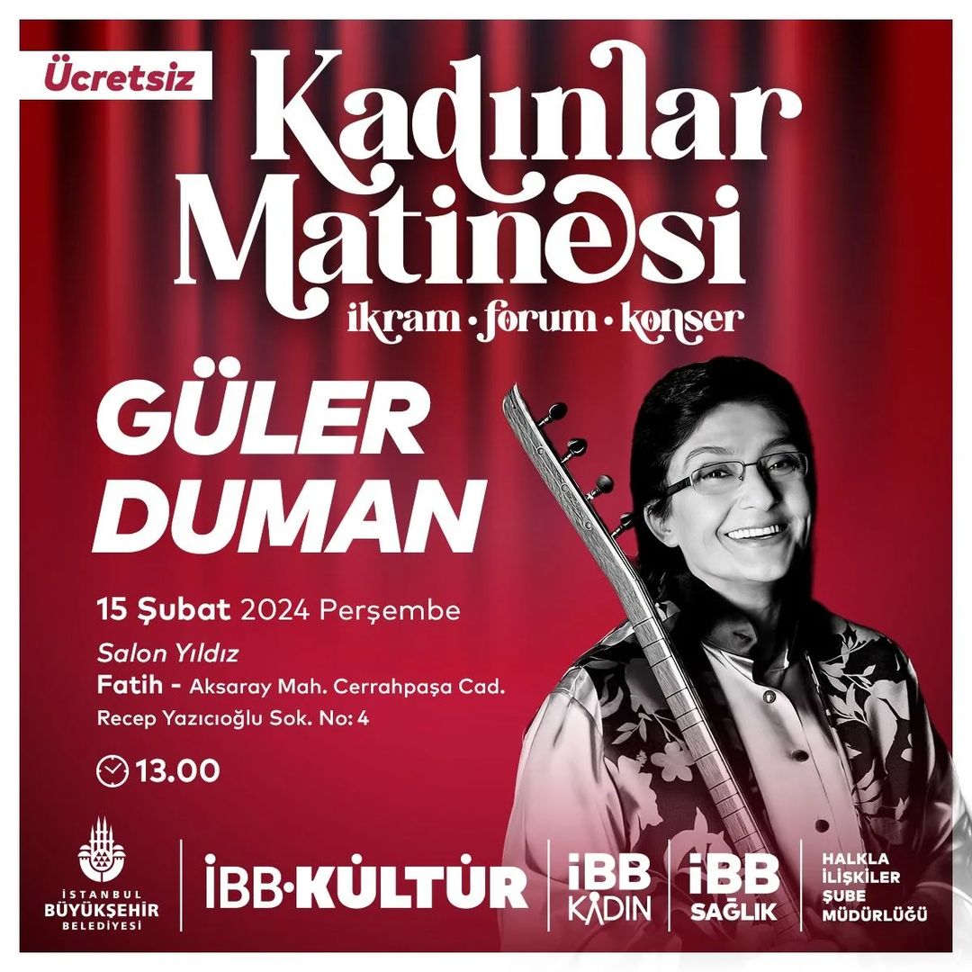 İBB Kadın - Kadınlar Matinesi: Güler Duman